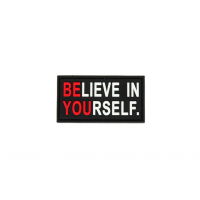 Uzšuve - PVC Patch - Believe in Yourself